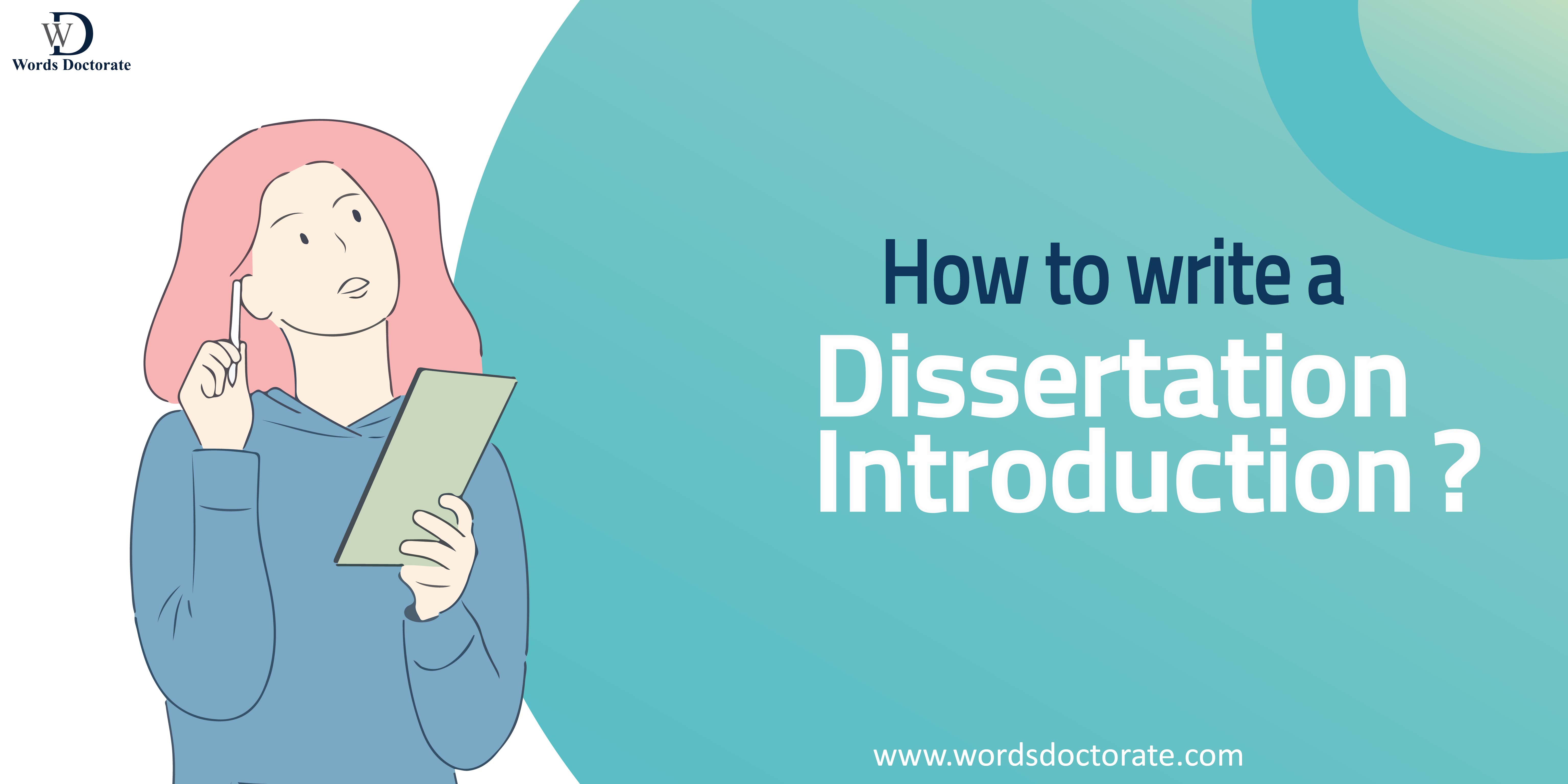 How to Write a Dissertation Introduction 